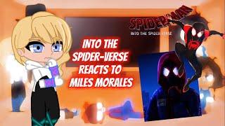 Into the Spider-Verse Reacts to Miles Morales 1/2 -(Gacha Club)