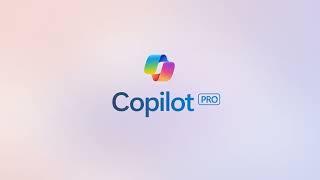 Introducing Copilot Pro - Supercharge your Creativity and Productivity