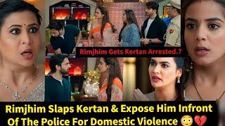 Force Of Attraction Zeeworld||Rimjhim Slaps Kertan & Expose Him Infront  Of The Police.