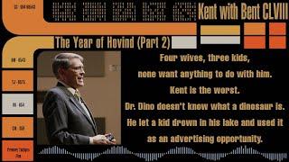 The Year of Hovind (Part 2): Kent with Bent 158