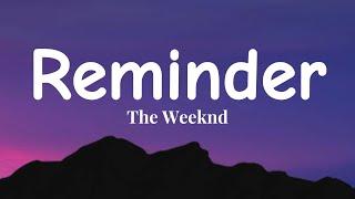 The Weeknd - Reminder (Lyrics)