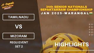 TN vs MIZORAM REGU SET 2 | 34th SENIOR NATIONALS SEPAKTAKRAW | WARANGAL TELANGANA INDIA JAN 2025