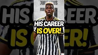 Paul Pogba’s career is OVER! 