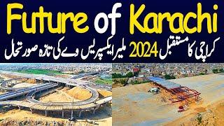 Karachi's Future Unfolds 2024 Malir Expressway Update