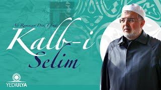 Ali Ramazan Dinç Efendi / Kalb-i Selim Sohbetleri (19.09.2024)