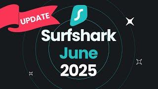 Surfshark Everlink, Bypasser on Macs,  Surfshark DNS | Surfshark Updates June 2025