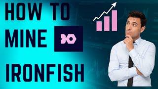 How to mine Ironfish on Windows!!