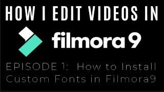 How to Install Custom Fonts in Filmora9