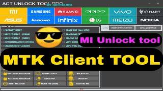 MTK Client TOOL | MTK Repair tool | mtk auth flash tool | MI Unlock tool