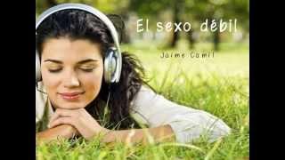 El sexo débil - Jaime Camil