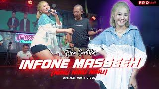 Fira Cantika | Infone Masseeh (Ninu Ninu Ninu) | (Official Music Video)