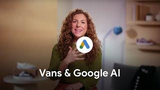 Vans uses AI to power their holiday strategy: Google Ads Success Stories