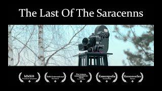 "The Last Of The Saracenns" (short film, eng. sub.) HD