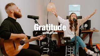 Gratitude | Garett & Kate