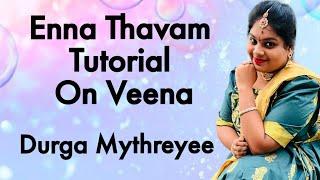 Enna thavam Tutorial On Veena |Durga Mythreyee