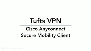 Tufts VPN (Virtual Private Network)