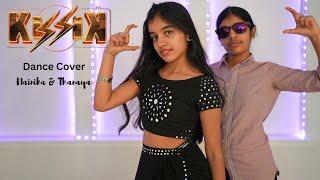 KISSIK | Dance Cover | Nainika & Thanaya