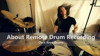 Remote Drum Recording - Custom Drum Tracks - Chris Reed Drums