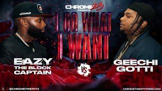 Eazy The Block Captain vs. Geechi Gotti