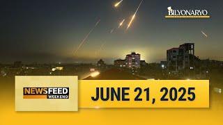 Newsfeed Weekend | June 21, 2025 - 6pm