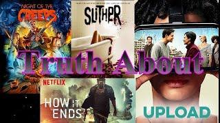 Truth about tv series Upload/How it Ends/B movie reviews Slither and Night of the Creeps