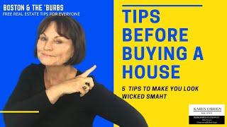 TIPS BEFORE BUYING A HOUSE, 5 tips to make you look wicked smaht!