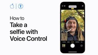How to take a selfie with Voice Control on iPhone and iPad | Apple Support