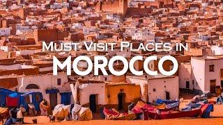 Top 15 Most Beautiful Places in Morocco | Morocco Travel Guide