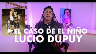 El caso de Lucio Dupuy