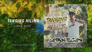 Lopan Egoy - Tanging Hiling (Official Audio) Prod. by Artuss Musik