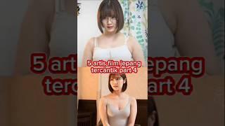 5 artis film jepang tercantik part 4