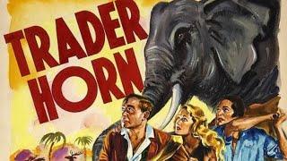 Trader Horn (1931) Movie | Harry Carey, Edwina Booth, Duncan Renaldo | Review and Facts