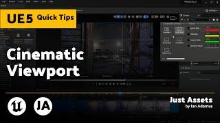 UE QuickTip | Cinematic Viewport