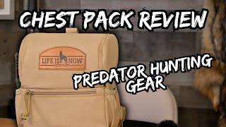 Life Is Now Chest Pack Review | Predator Hunting Gear Bino Harness