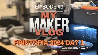 3D Printopia 2024 Day 1 My  Maker Vlog #4