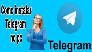 Telegram - Como instalar Telegram no pc, PASSO A PASSO -CLÁUDIA FONTENELLE