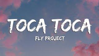 Fly Project - Toca Toca (Lyrics)