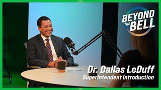 Beyond the Bell - Superintendent Introduction