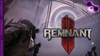 Beauty beyond the prison! - Remnant 2 Ep21