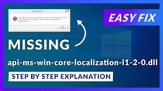 api-ms-win-core-localization-l1-2-0.dll Missing Error | How to Fix | 2 Fixes | 2021