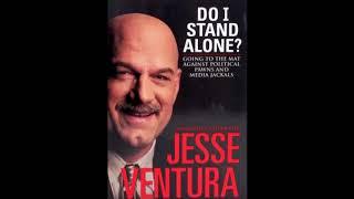 Do I Stand Alone? (Gov. Jesse Ventura Full Audiobook)