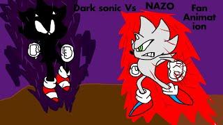 Dark sonic vs Nazo animation-(wrath of Nazo,chakra x)