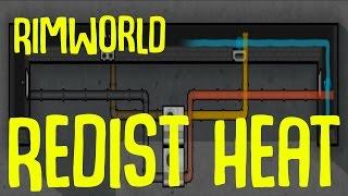 Rimworld Mod Showcase: Redist Heat Mod! Rimworld Mod Guide