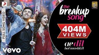 The Breakup Song Full Video - ADHM|Ranbir, Anushka|Arijit,Badshah,Jonita,Nakash|Pritam