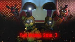 [SFM FNAF] The Rising Soul 3