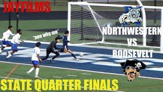 Northwestern vs Roosevelt *STATE QUARTER FINALS*| High School Soccer Highlights