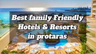 Best Family-Friendly Hotels In Protaras (with prices) #cyprus