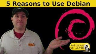 Top Reasons to Use Debian in 2019