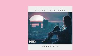 Close Your Eyes || NGKRZ R'JS - Slow Remix