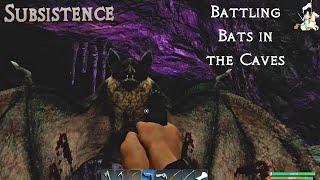 Battling Bats in the Caves  |  Subsistence Gameplay | Season 1 Ep 92